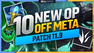 10 NEW OP OFF META Champions to CLIMB FAST on PATCH 11.9 - League of Legends