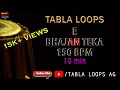 BHAJAN TEKA | E Scale | 150bpm | TABLA LOOPS