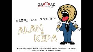 ALAN \u0026 KEPA - Satul de vorbe