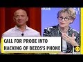 UN Expert Calls For Detailed Probe Into Hacking Of Jeff Bezos Phone | WION | World News | Live News