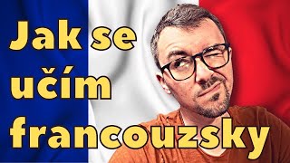 Jak se učím FRANCOUZSKY | Francouzština pro začátečníky