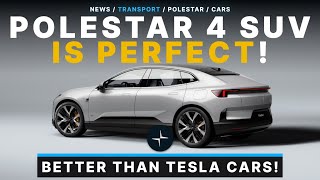 Polestar 4 is The Perfect SUV: Why It’s Better Than A Tesla!