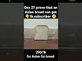 Day 27 prove that an Asian bread can get 🍞1k subscriber#memes #bread #viralshort #viral