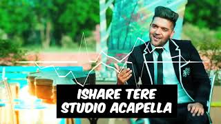 Ishare Tere Clean Acapella | Free Download | Bollywood Acapellas