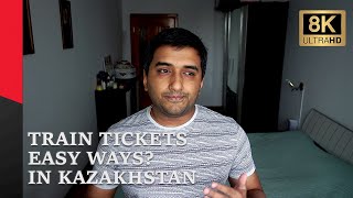 Train Tickets in #Kazakhstan 8K Travel Guide