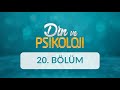 Sanat Psikolojisi ve Din Duygusu - Din ve Psikoloji 20. Bölüm