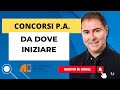 CONCORSI P.A. DA DOVE INIZIARE