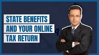 State Benefits and Your Online Tax Return | Naseems Accountants | #taxreturn #statebenefits