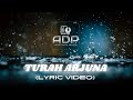 Agung Digital Project (ADP) - Turah Arjuna (Official Lyric Video)