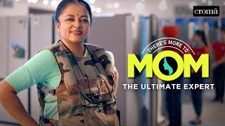 The Ultimate Expert | Mother's day | Croma