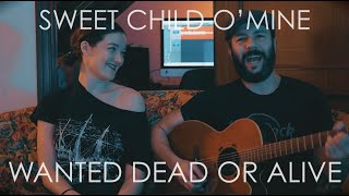 Wanted Dead or Alive / Sweet Child O'Mine Mashup - Baris \u0026 Rachel