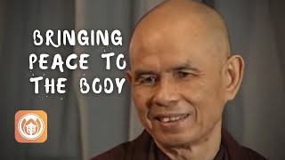 How to Bring Peace to Our Body | Thich Nhat Hanh  (short teaching)