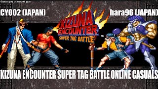 [Fightcade HD] cy002 (JPN) vs. hara96 (JPN) - Kizuna Encounter Super Tag Battle Online Casuals