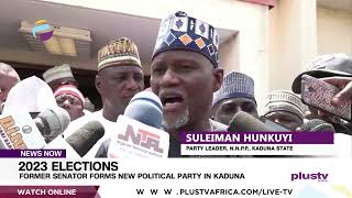 2023 Elections: Former Senator Forms New Political Party In Kaduna | NEWS
