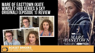 MARE OF EASTTOWN (Kate Winslet HBO Series & Sky Original) (Episode 1) The BOXSET BINGERS REVIEW