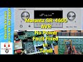 Marantz SR 4600 No Power or No Standby Light Fault Fixed in Tamil