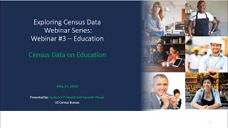 Exploring Census Data Webinar Series: Education Statistics