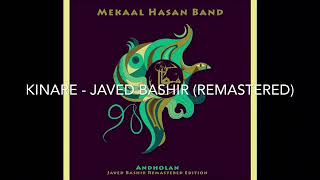 Kinaray - Javed Bashir (Remastered Edition) by Mekaal Hassan