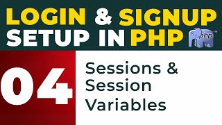 Sessions & Session Variables - PHP Login & Signup System | Part 4