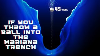 What If You Throw a Steel Ball into the Mariana Trench