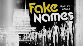 Fake Names - "Damage Done" (Full Album Stream)