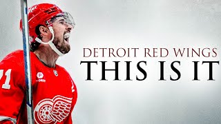 DETROIT RED WINGS: THIS IS IT