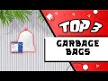 Best Garbage Bags