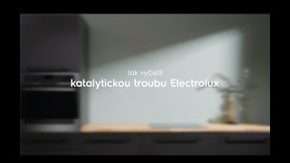 Jak probíhá katalytické čištění vestavné trouby Electrolux