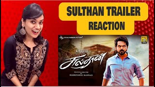 SULTHAN - Official Trailer (Tamil) REACTION | Karthi, Rashmika | Vivek - Mervin | Bakkiyaraj Kannan