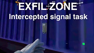 Exfil Zone intercepted signal task, Quick Guide