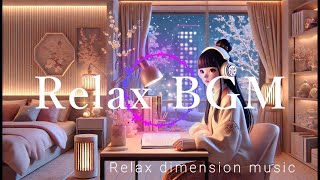 【作業用BGM】　長時間の勉強の集中・脳のリフレッシュ Relax healing music