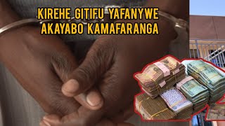 KIREHE: Gitifu yafatanwe akayabo ka Million z'abaturage azinyereje #amakuru