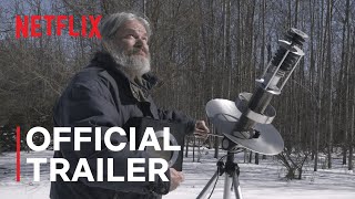 John Was Trying to Contact Aliens | Official Trailer | Netflix