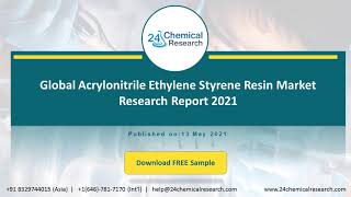 Global Acrylonitrile Ethylene Styrene Resin Market Research Report 2021