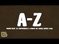 Vigro Deep, DJ Maphorisa & Kabza De Small - A-Z (Yashi Moto) (Lyrics) feat. Woza Sjax...