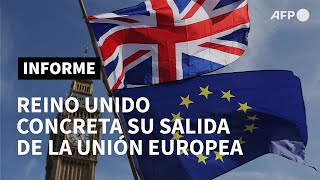 Reino Unido salió completamente de la Unión Europea | AFP