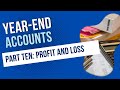 How to Prepare Year-End Accounts - Part 10 - The Profit & Loss Statement #profitandloss #yearend