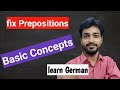 #germanclass | Fix Prepositions in German| Basic Concept|#learngerman | Aditya Sharma