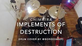 Chimaira - Implements of Destruction (Drum Cover) by Borgesmarc