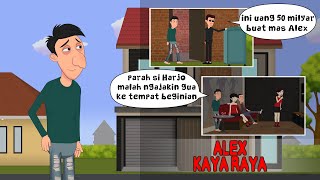 Alex Kaya Raya | Animasi Lucu | Kasih Kehidupan