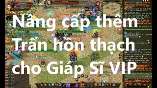 [GameViệt] - Ngày thứ 3 lên thêm trấn cho e Giáp sĩ TOP 1 cs1 tương lai