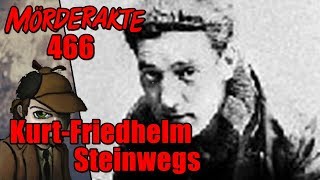 Mörderakte: #466 Kurt Friedhelm Steinwegs / Mystery Detektiv