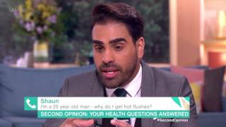 I'm A 25 Year Old Man - Why Do I Get Hot Flushes? | This Morning