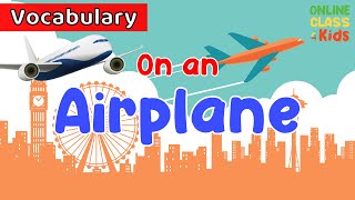 On an Airplane | Educational Videos | Learn English - Talking Flashcards| ESL Game