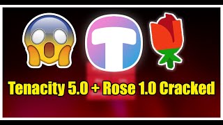 Tenacity 5.0 \u0026 Rose 1.0 Cracked ( Cracked by Princekin ) | Free download