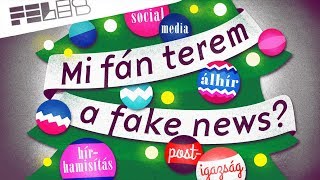 FELES - Mi fán terem a fake news?