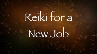 Reiki for a New Job