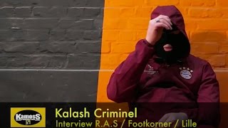 Kalash Criminel : «À 15 piges j'ai acheté un 9 millimètres» (Interview) - KAMOSS PRODUCTION