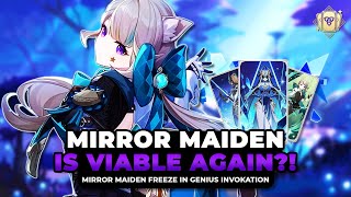 Mirror Maiden is VIABLE again in Genius Invokation TCG?!