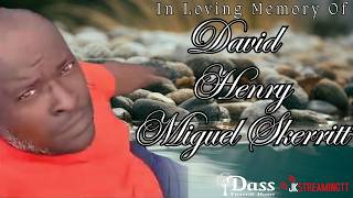 THE FUNERAL SERVICE OF David Henry Miguel Skerritt